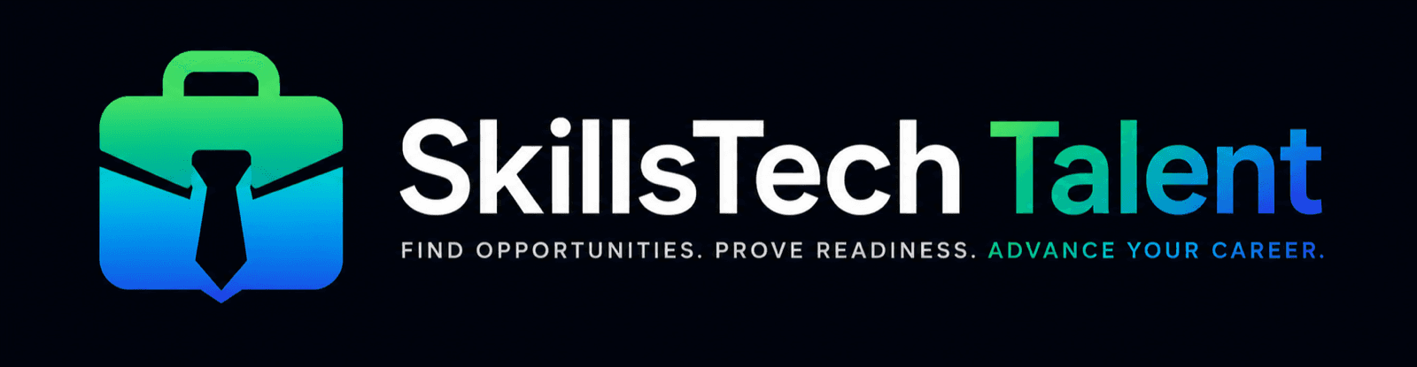 SkillsTech Talent: Find opportunities. Prove readiness. Advance your career.